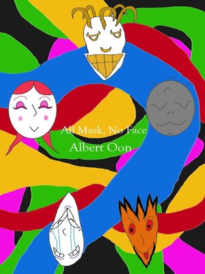 cover image of All Mask, No Face